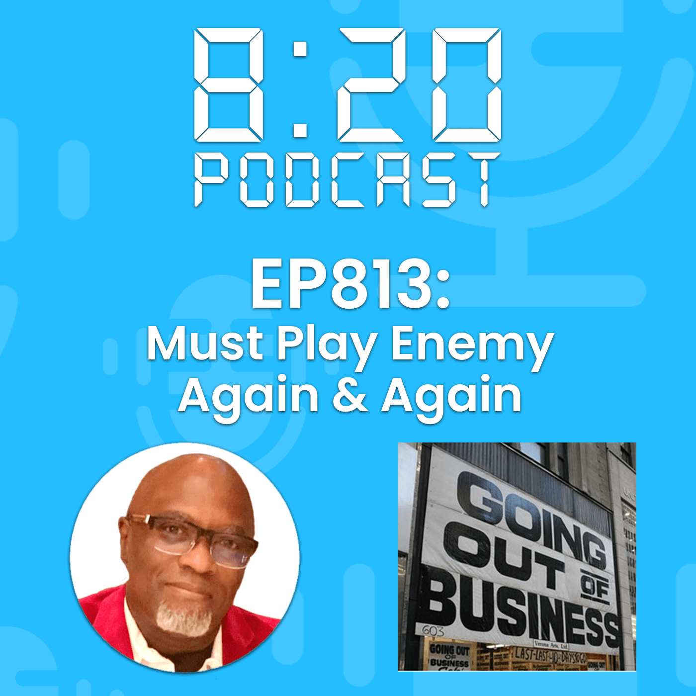 EP813: Must Play Enemy Again And Again episode artwork