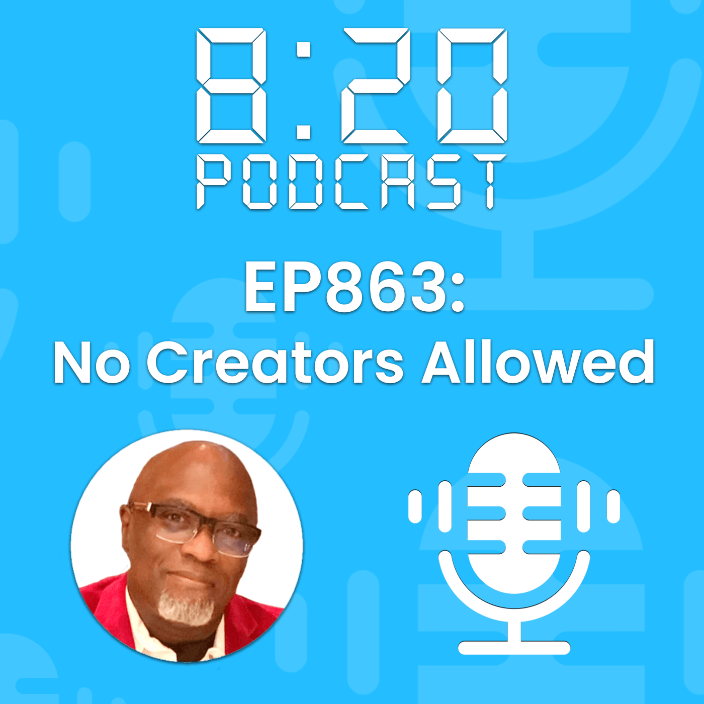 EP863: No Creators Allowed episode artwork