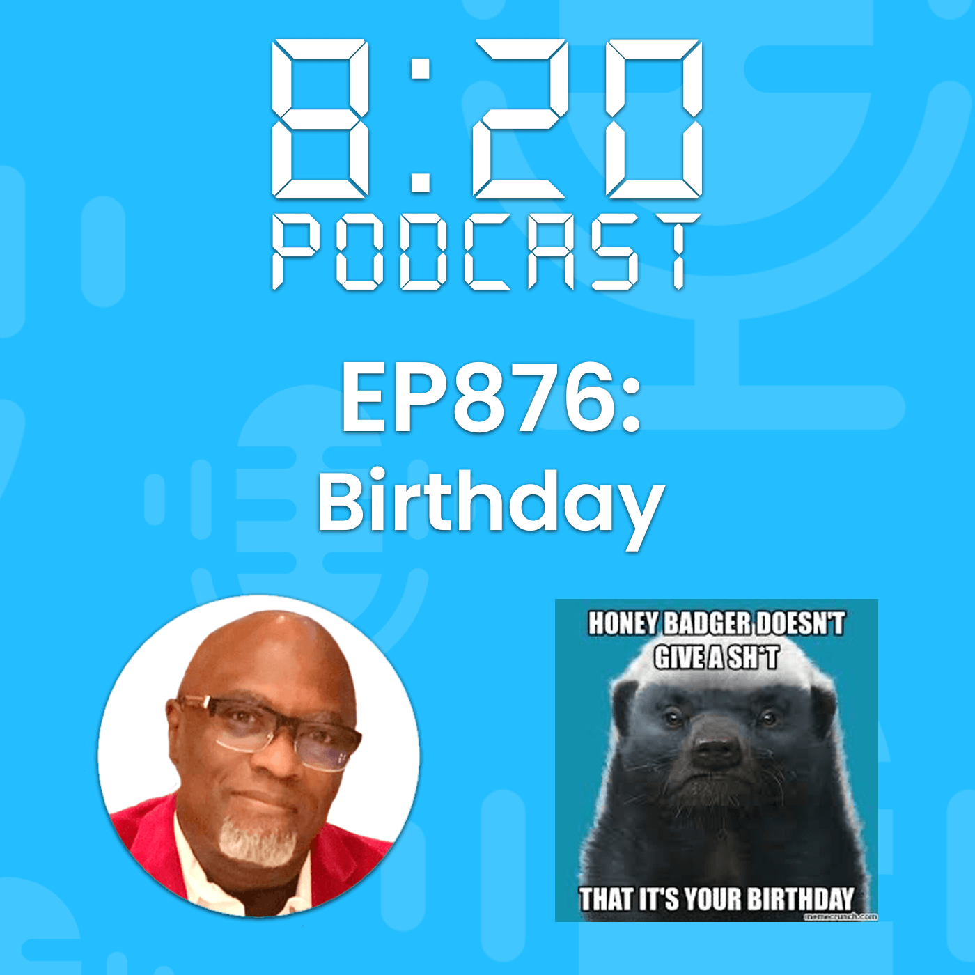EP876: Birthday episode artwork