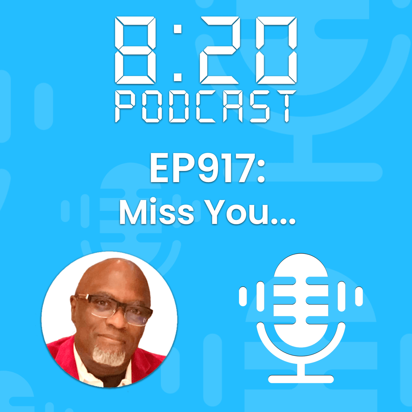 EP917: Miss You… episode artwork