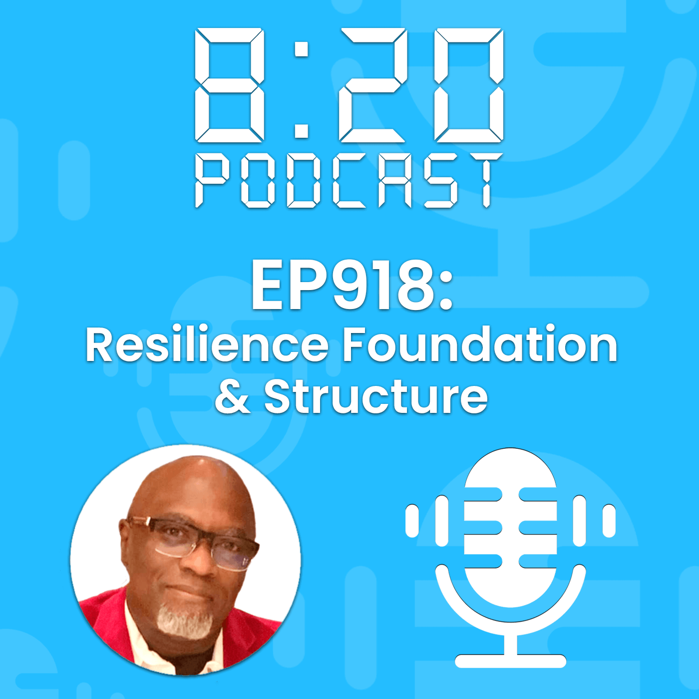 EP918: Resilience Foundation & Structure episode artwork