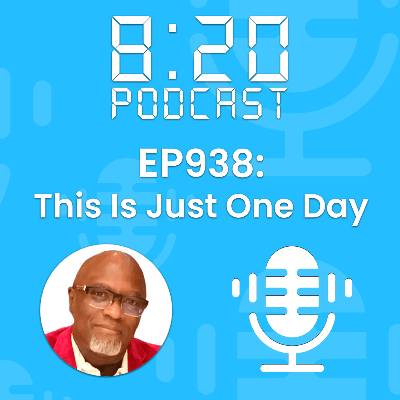 EP938: This Is Just One Day episode artwork