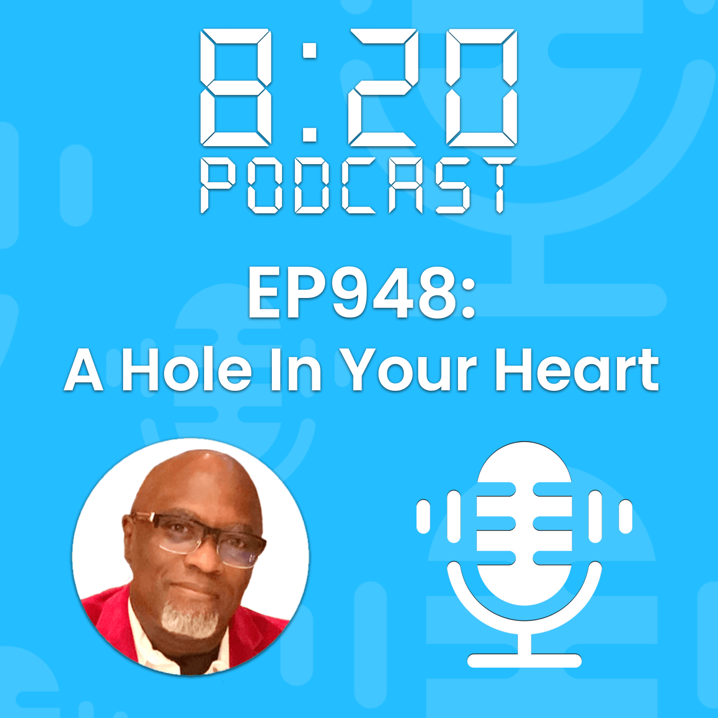 EP948: A Hole In Your Heart episode artwork