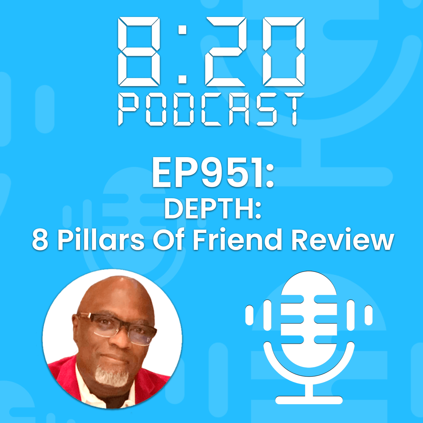 EP951: DEPTH: 8 Pillars Of Friend Review episode artwork