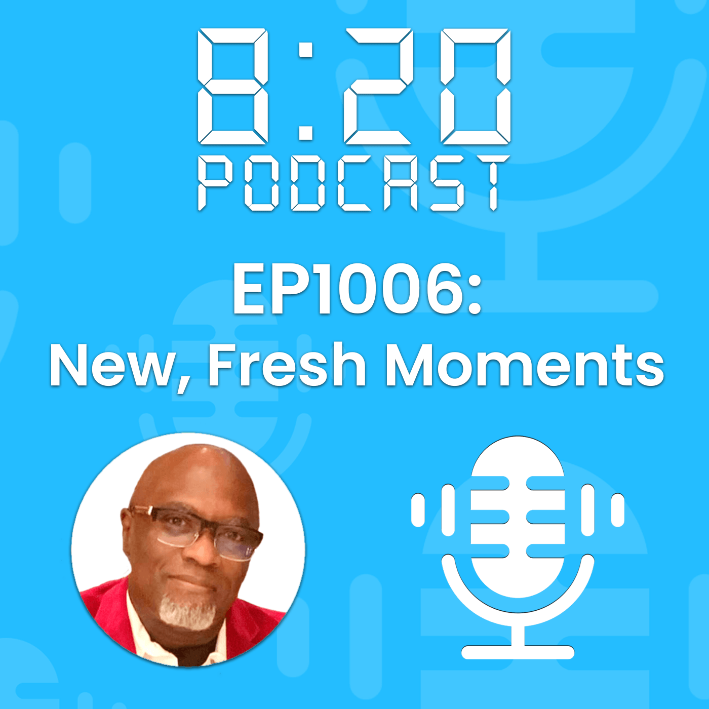 EP1006: New, Fresh Moments episode artwork