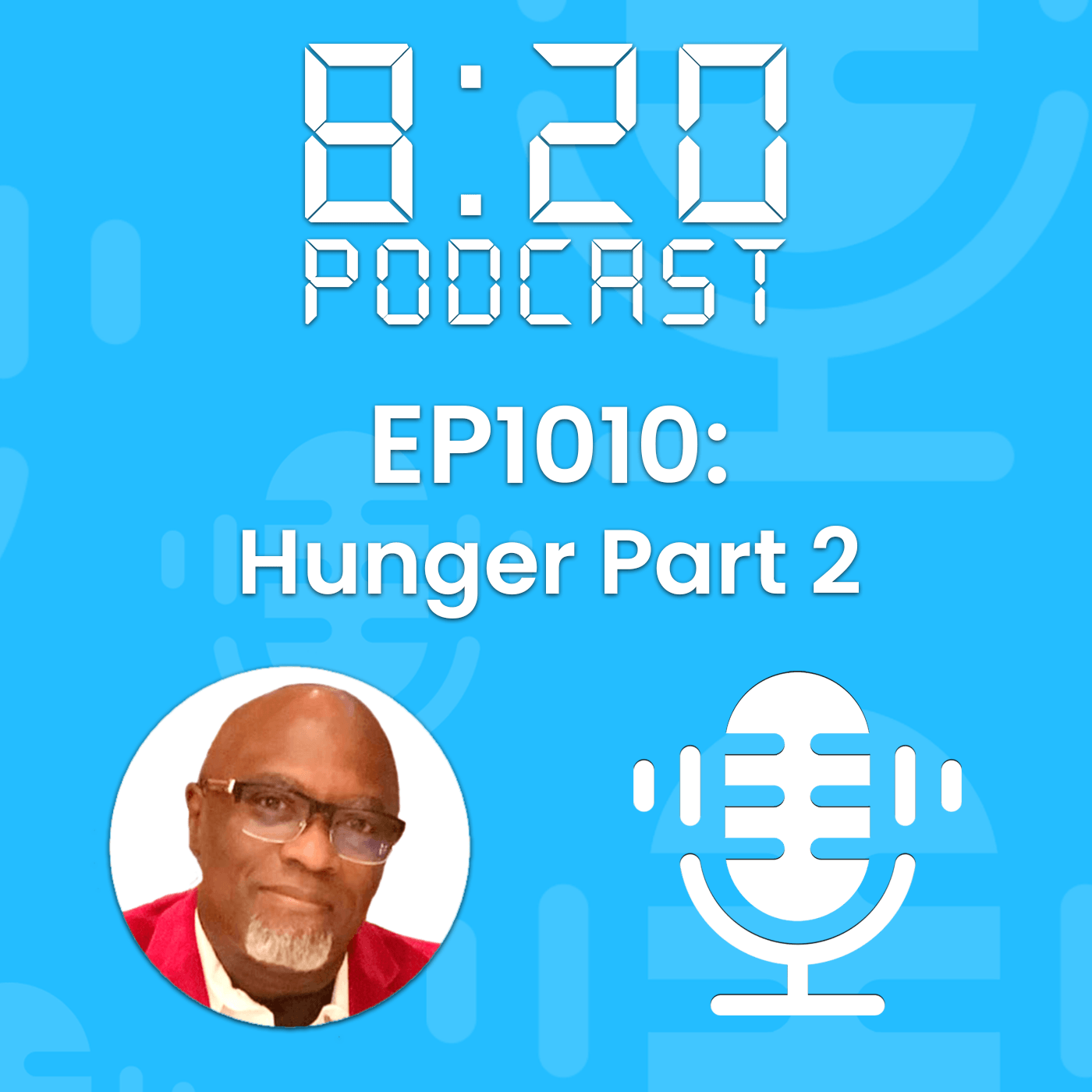 EP1010: Hunger Part 2 episode artwork