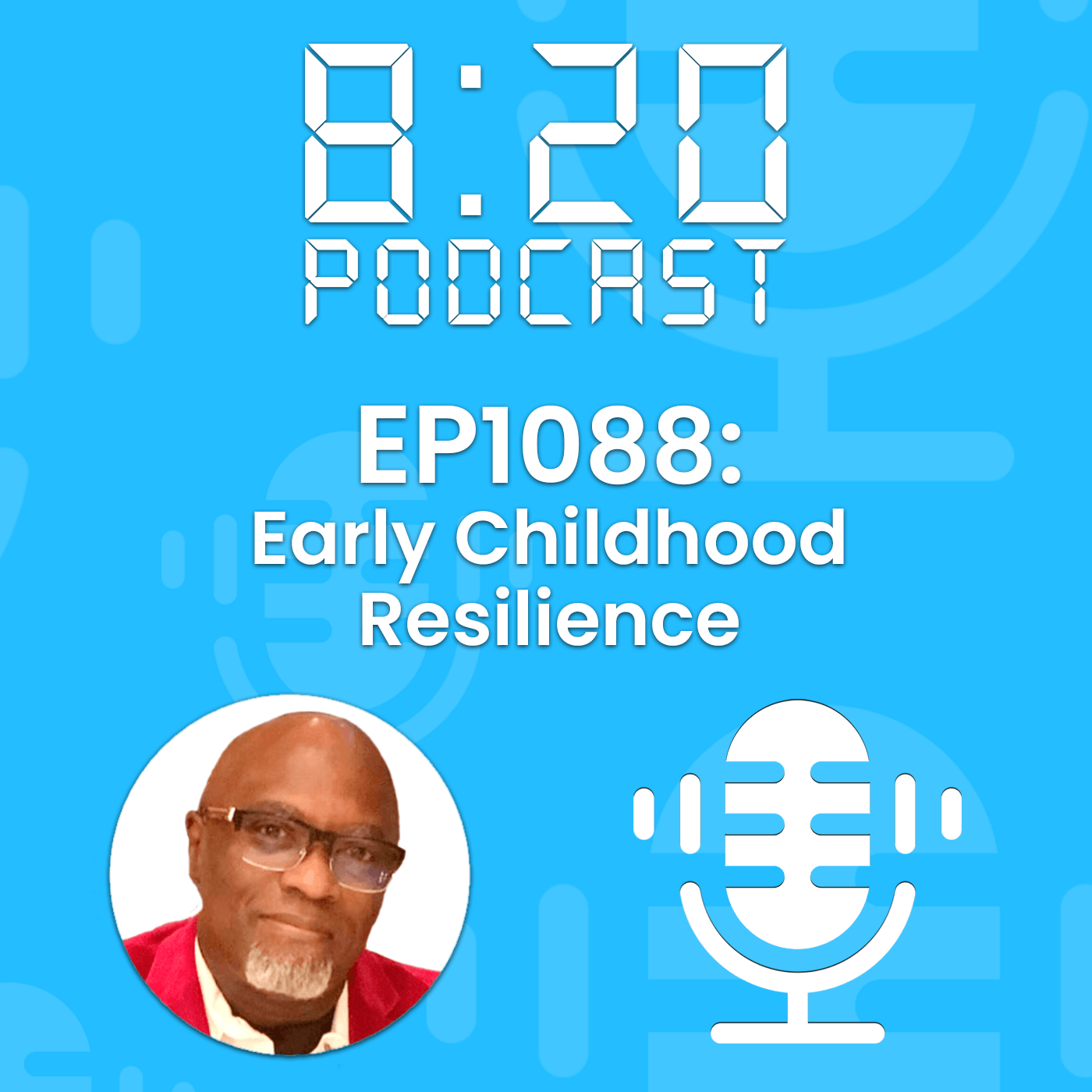EP1088: Early Childhood Resilience episode artwork