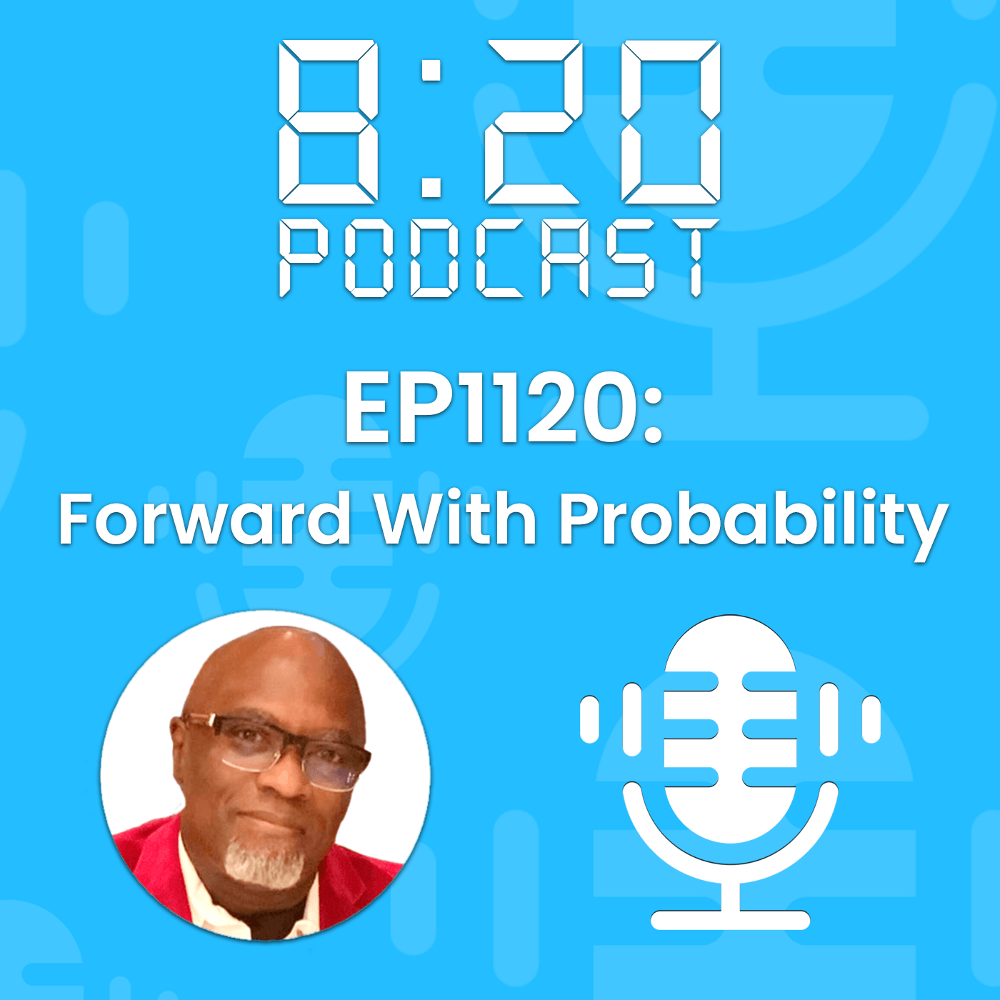EP1120: Forward With Probability episode artwork
