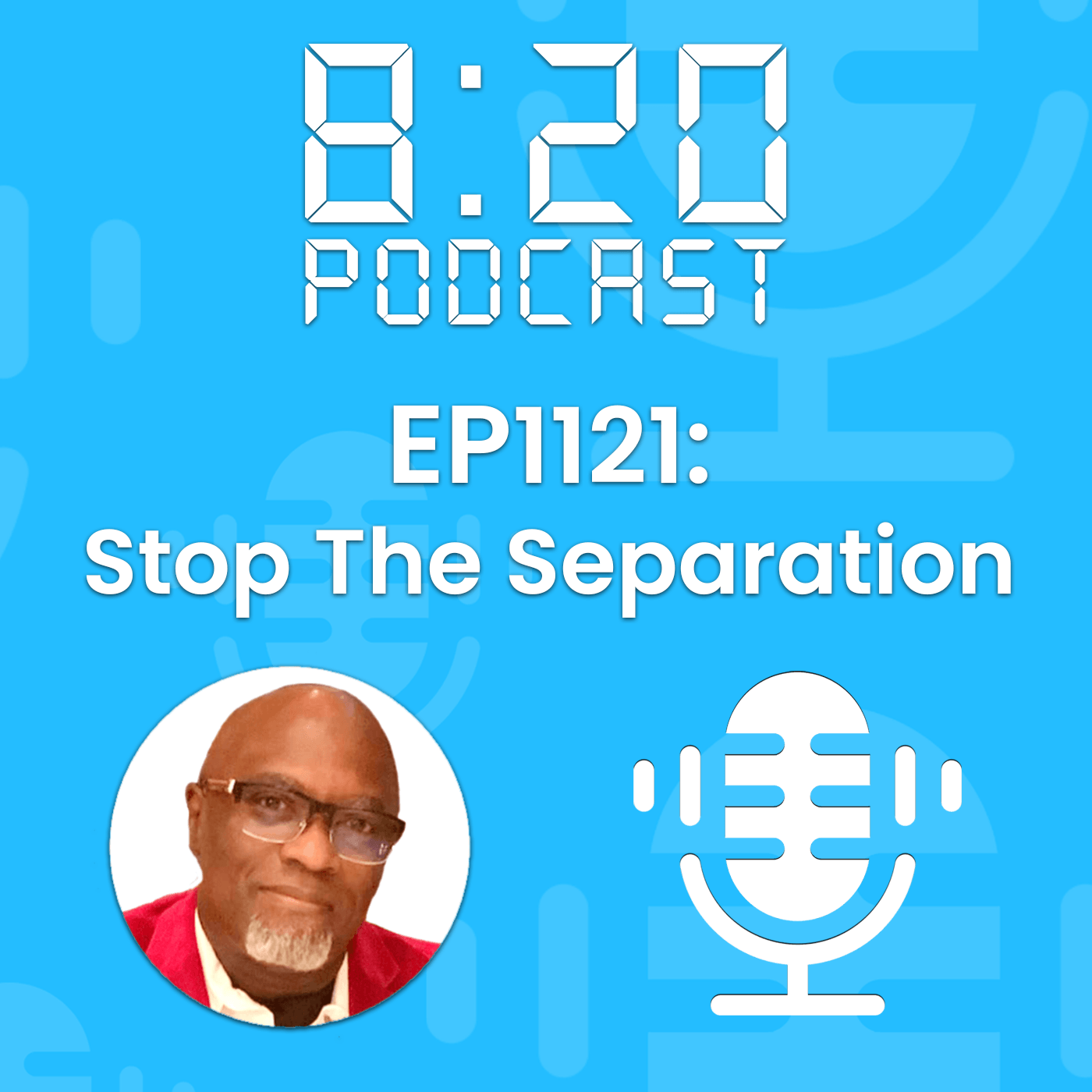 EP1121: Stop The Separation episode artwork