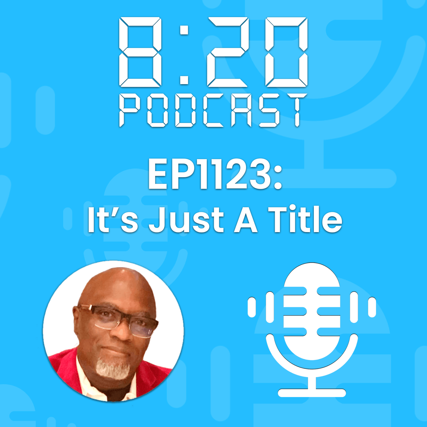 EP1123: It’s Just A Title episode artwork