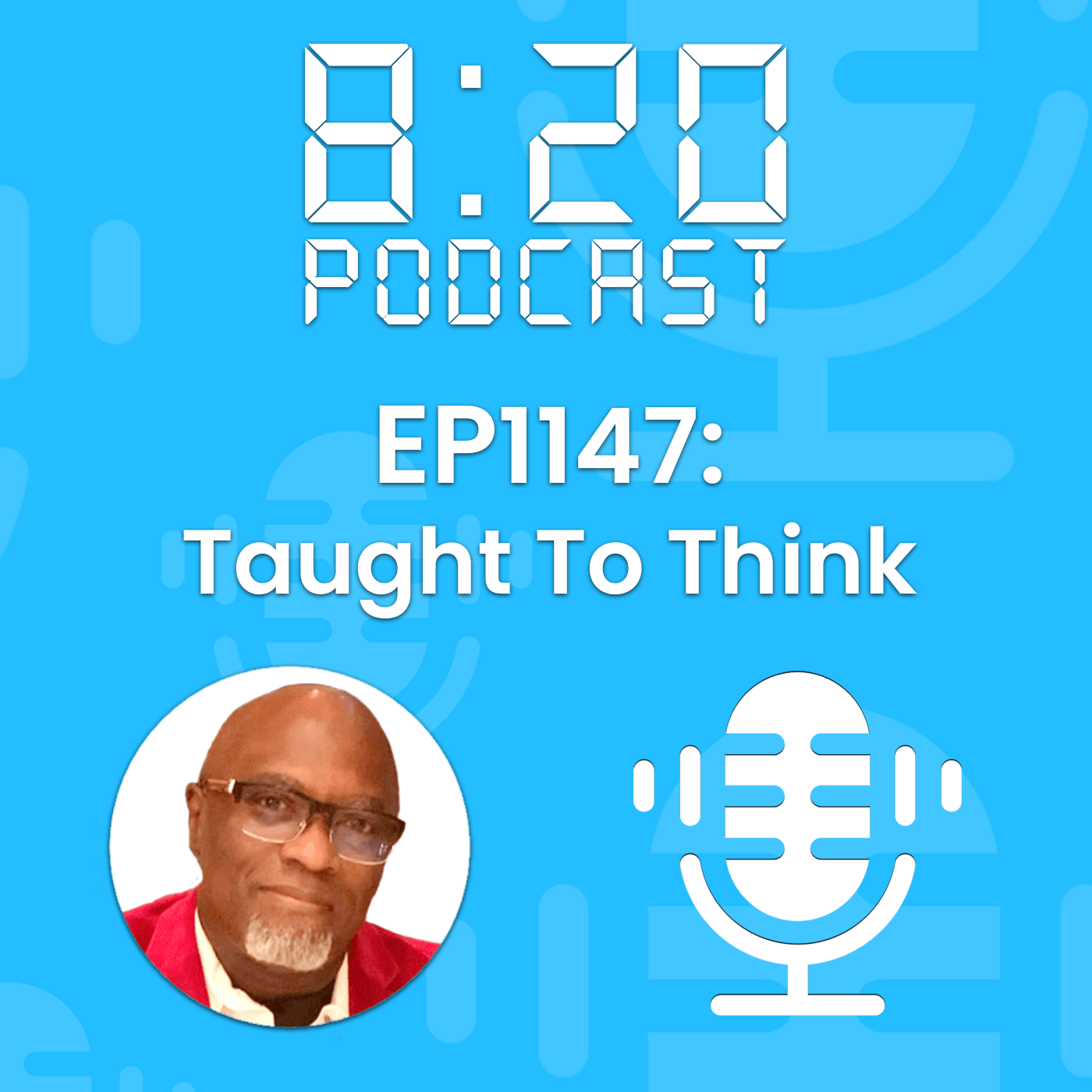 EP1147: Taught To Think episode artwork