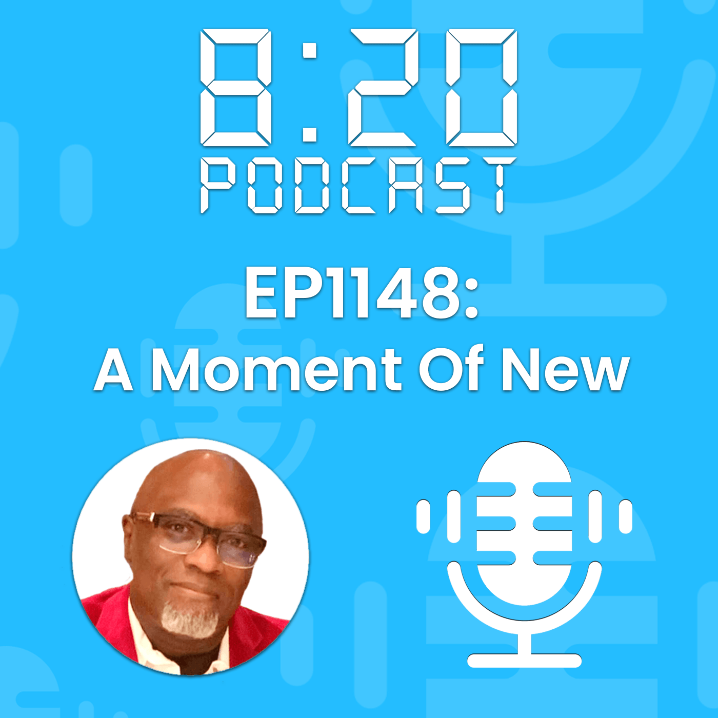 EP1148: A Moment Of New episode artwork